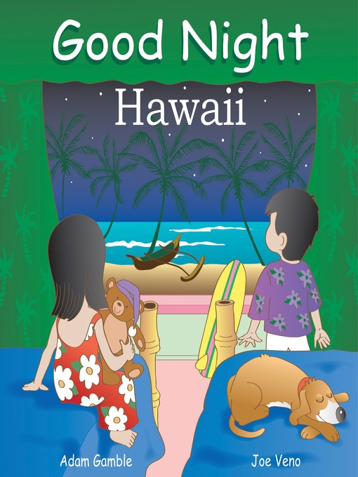 Title details for Good Night Hawaii by Adam Gamble - Available
